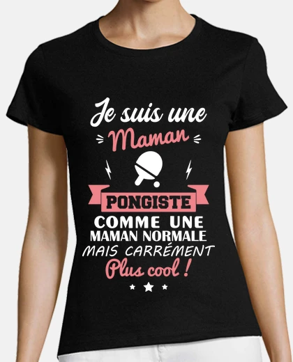 Tee-shirt maman pongiste, ping-pong, ping pong