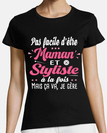 Tee-shirt Maman Styliste Stylisme Couture Métier