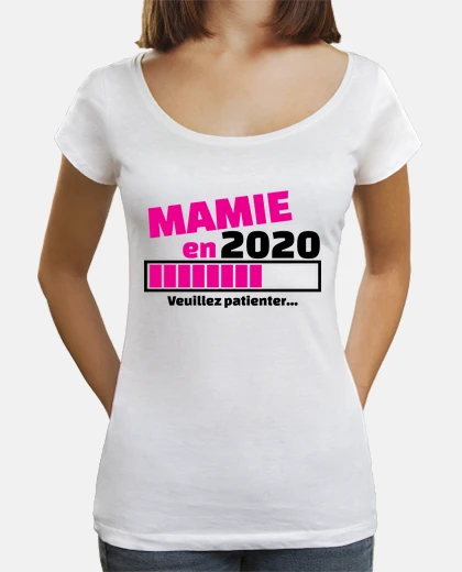 Tee-shirt mamie en 2020 veuillez patienter