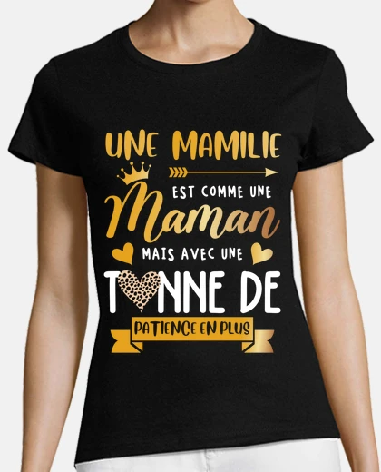 Tee-shirt Mamie mamilie humour maman tonne