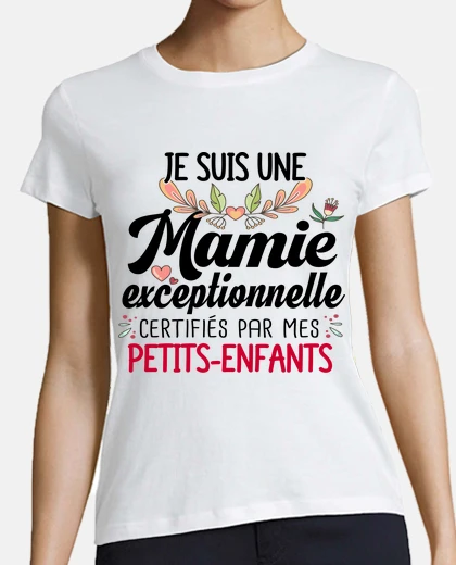 Tee-shirt Mamie Petits Enfants Grand Mère Fête