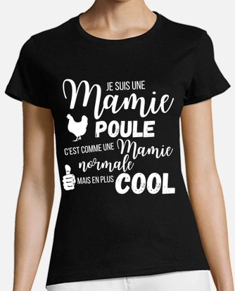 T shirt mamie poule hot sale