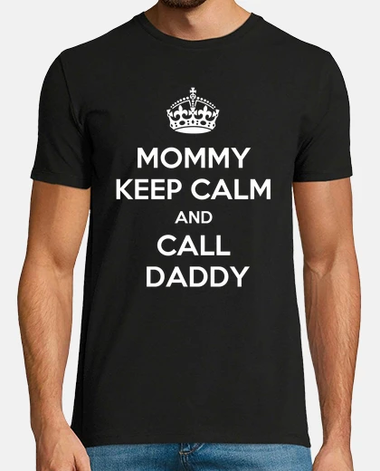 T-shirt mamma keep calm and call daddy