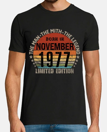 Tee-shirt man, mith, legend, born november 1977