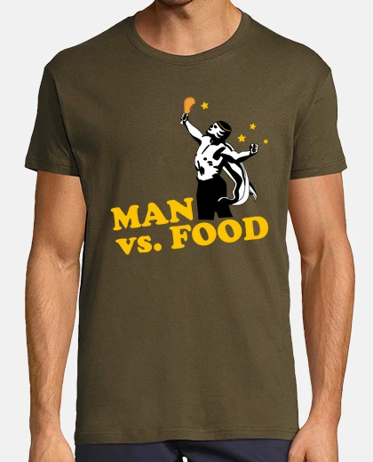 Tee-shirt man vs. nourriture