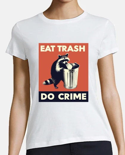 Tee-shirt manger des déchets commettre des crimes