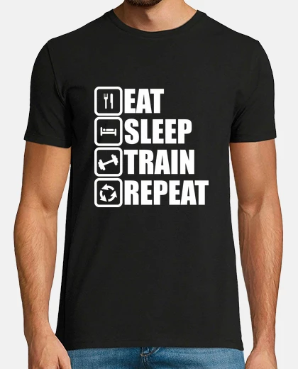 T-shirt mangiare dormire allenarsi ripetere bod