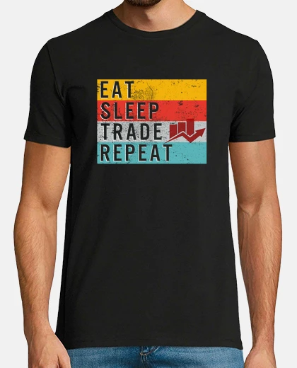 T-shirt mangiare dormire commercio ripetere camicia commerciante forex mercato dei cambi commercio di borsa 