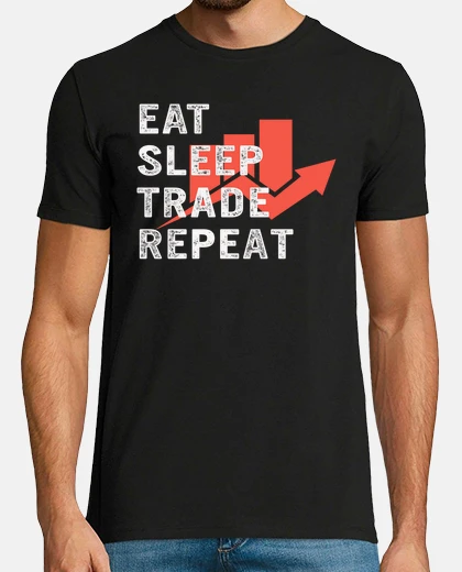 T-shirt mangiare dormire commercio ripetere camicia commerciante forex mercato dei cambi commercio di borsa 