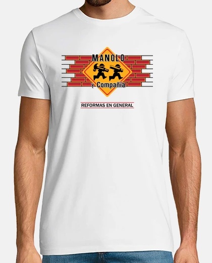 Camiseta Manolo y Compañía (Manos A La Obra)