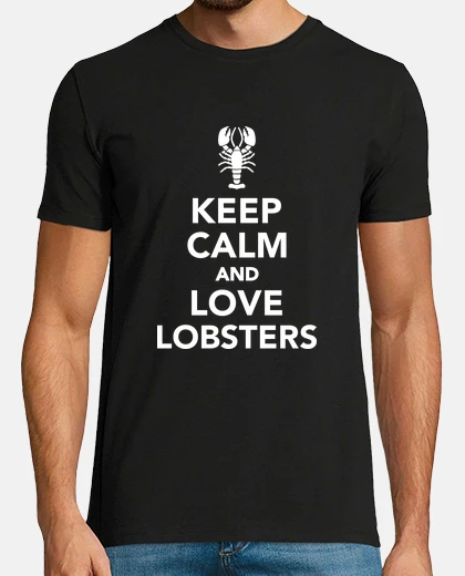 Camiseta mantén la calma y ama las langostas