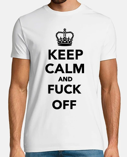 Camiseta mantener la calma y la mierda