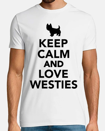 T-shirt mantenere la calma e amare le westies