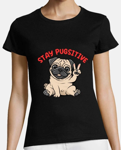 Playera mantente pugsitivo
