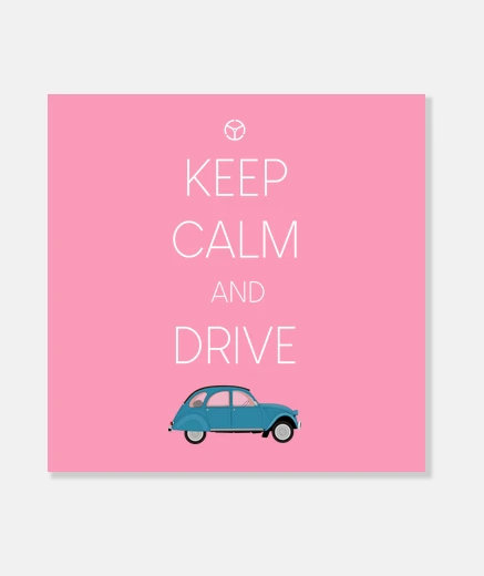 Stampa mantieni la calma e guida 2cv