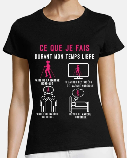 Tee-shirt marche nordique temps libre cadeau femm