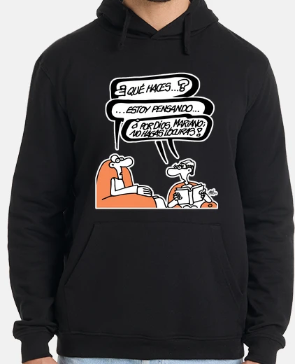 Sudadera Mariano, no hagas locuras