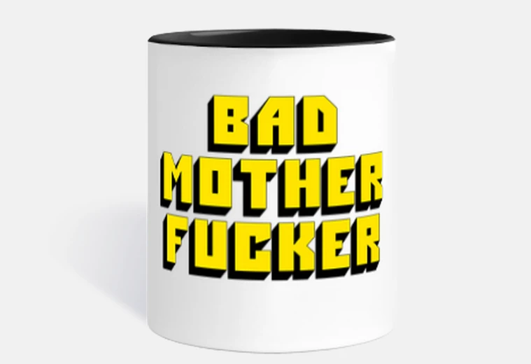 Mug mauvaise mère f ** ker