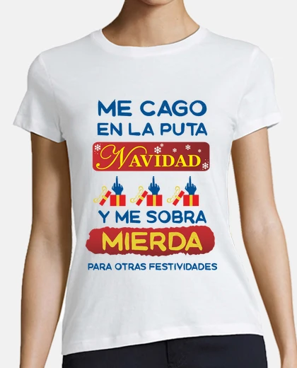 Playera Me Cago En La Navidad Clara