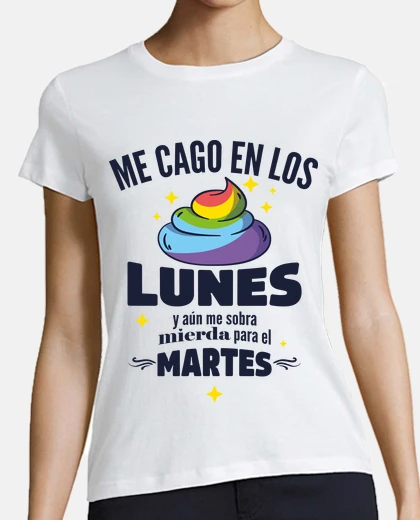 Camiseta Me Cago En Los Lunes