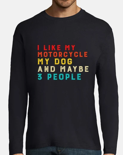 Camiseta me gusta mi motocicleta, mi perro y tal vez 3 personas.