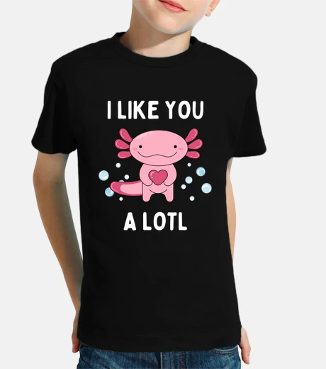 Ropa me gustas mucho ajolote divertido