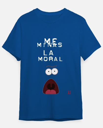 La Que Se Avecina Me Minas La Moral' Diseu00f1o Oficial Camiseta