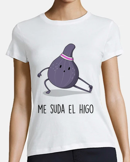 Playera Me suda el higo