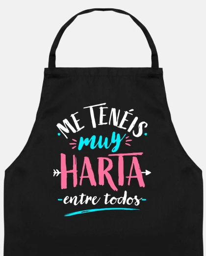 Me tenéis muy harta...