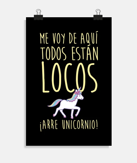 Póster Me voy ... ¡Arre unicornio!