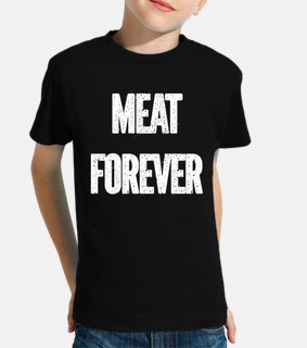 Meat Forever