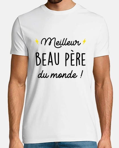 Tee-shirt Meilleur beau père du monde