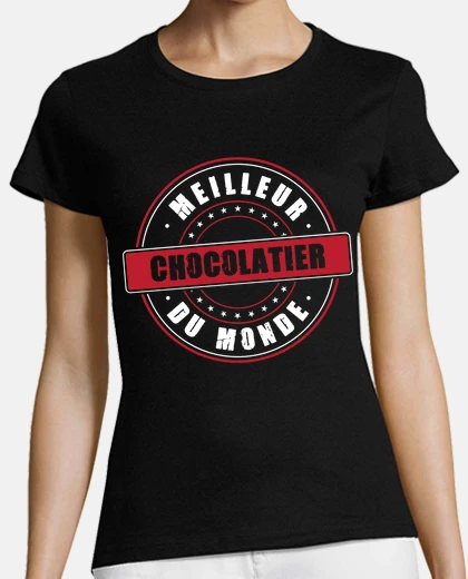 Tee-shirt Meilleur chocolatier profession metier