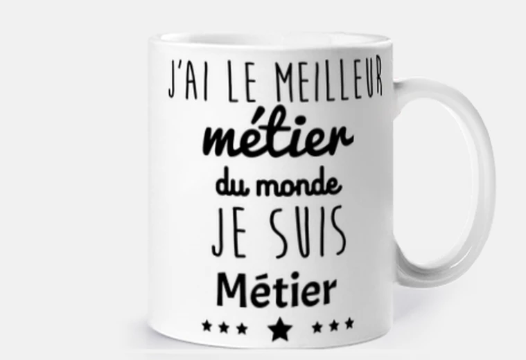 Meilleur métier du monde,cadeau