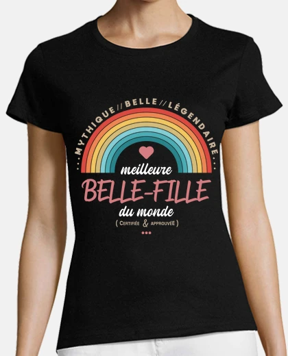 Tee-shirt Meilleure belle fille du monde