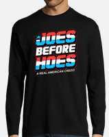 Joes before hoes t-shirt