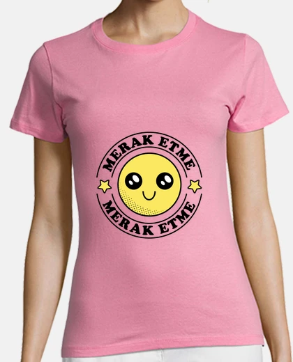 Tee-shirt merak etme, Turquie , Turc , tout est ok , 