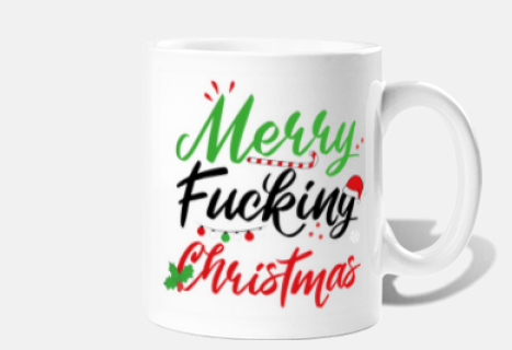 MERRY FUCKING CHRISTMAS tasse
