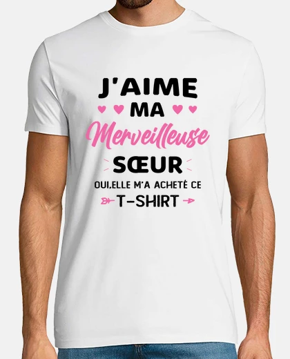 Tee-shirt Merveilleuse Sœur Cadeau Humour