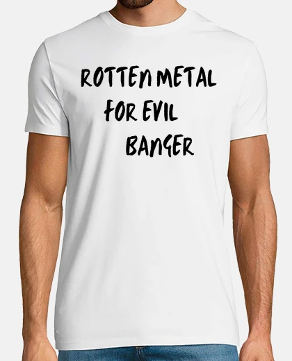 Tee-shirt métal pourri pour le mal banger metalhe