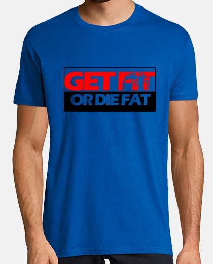 T-shirt mettersi in forma o morire grasso