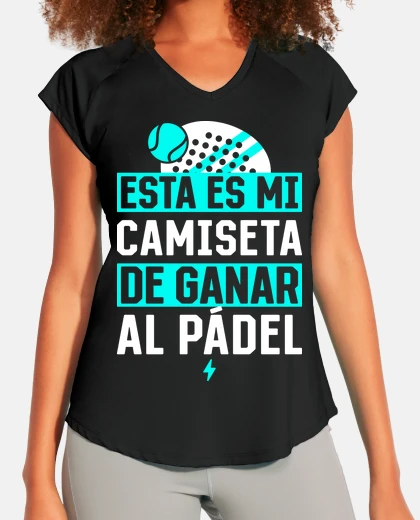 Camiseta Mi camiseta de ganar al pádel