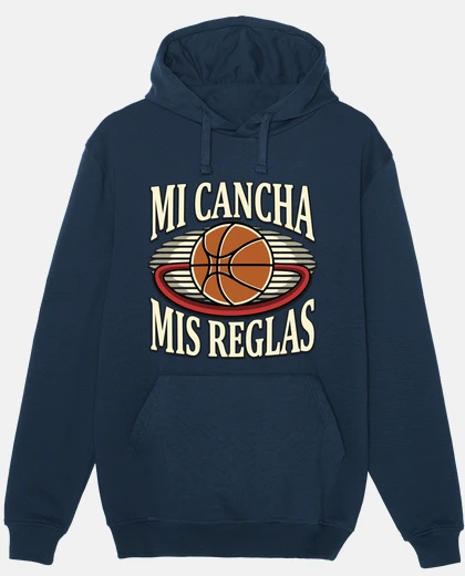 Sudadera Mi Cancha Mis Reglas
