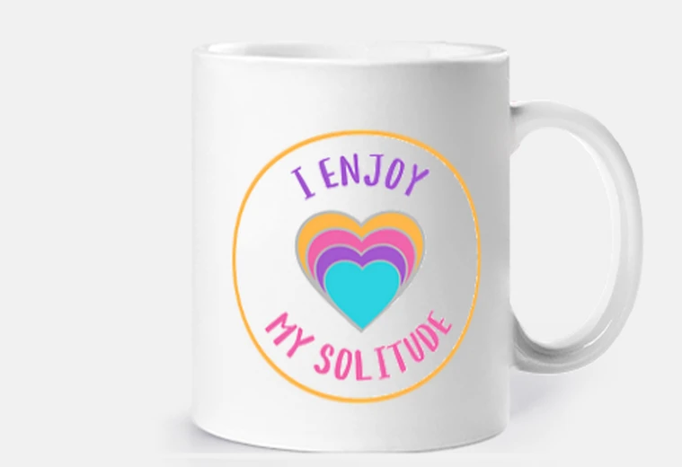 Tazza mi enjoy la mia solitudine