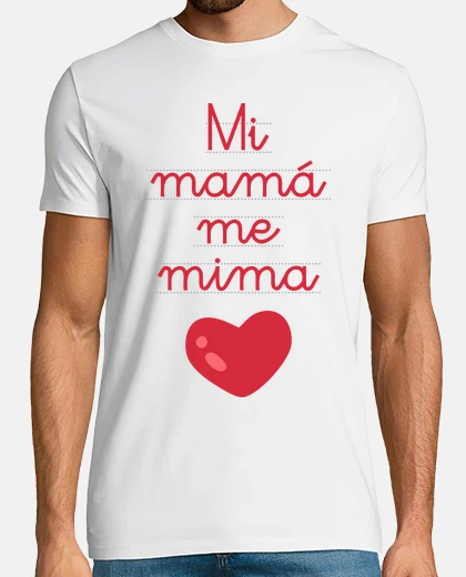 Camiseta Mi mamá me mima