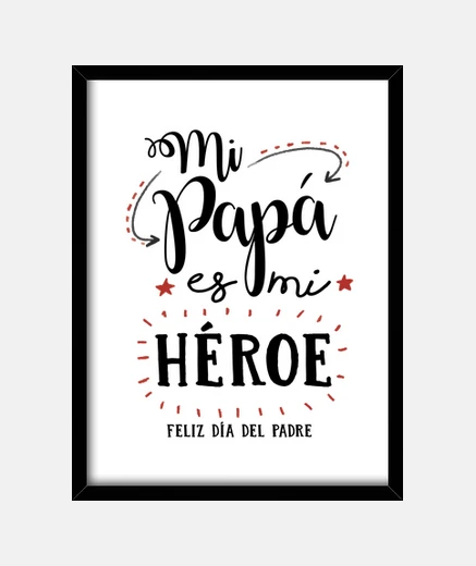 Cuadro Mi papa es mi heroe