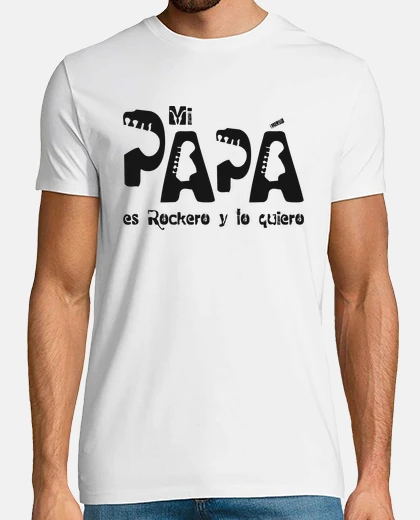 Camiseta Mi papá es Rockero y lo quiero. G. VN