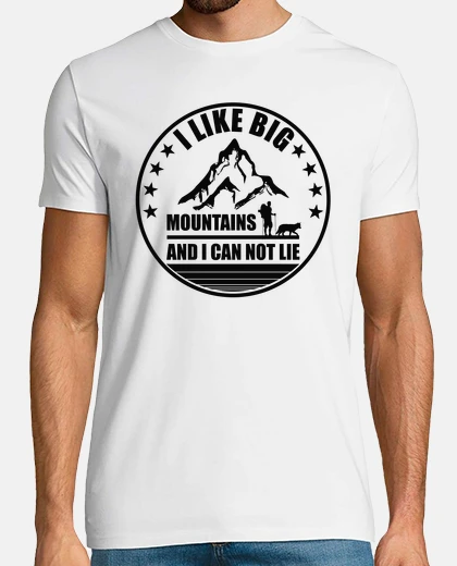 T-shirt mi piacciono le grandi montagne e non posso mentire
