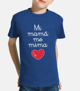 Mi mamá me mima