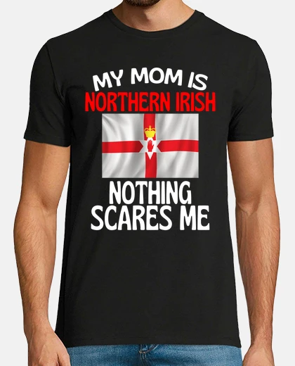 T-shirt mia madre è nordirlandese niente fa pau